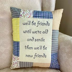 Handmade pillow with cute saying. Great gift